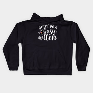 Don't Be A Basic Witch Halloween Cute Funny Kids Hoodie